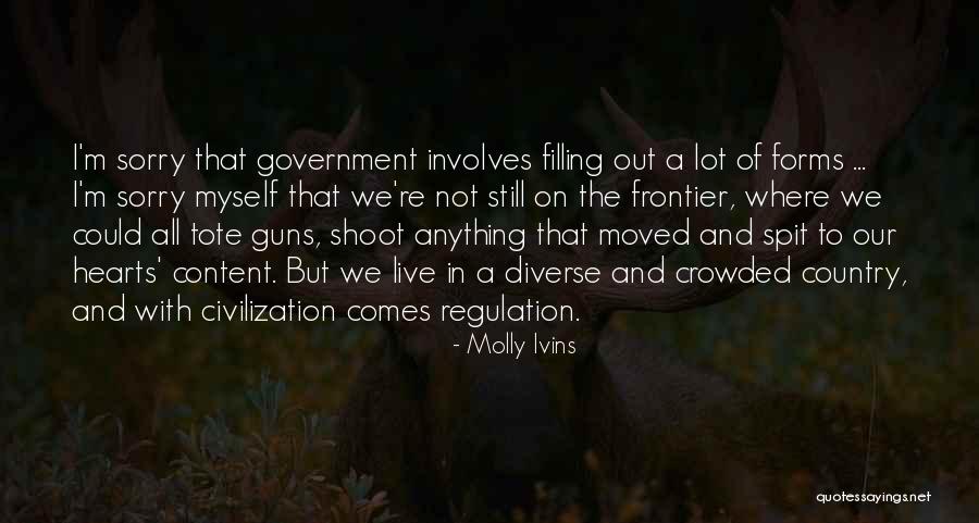 Guns Out Quotes By Molly Ivins Guns Out Quotes By Molly Ivins