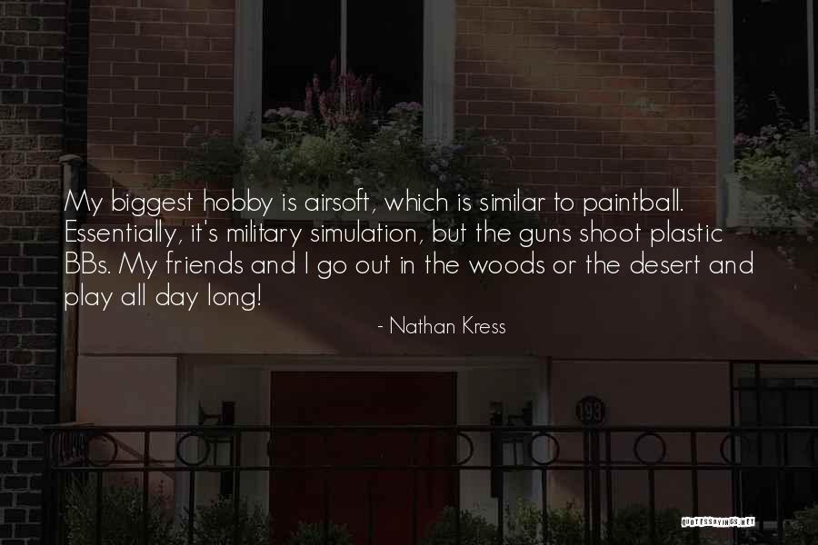 Guns Out Quotes By Nathan Kress Guns Out Quotes By Nathan Kress