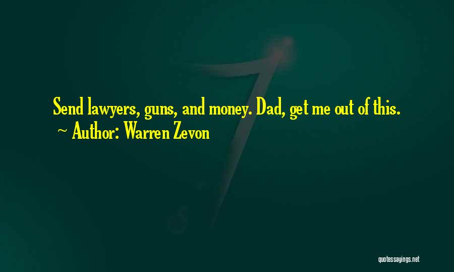 Guns Out Quotes By Warren Zevon