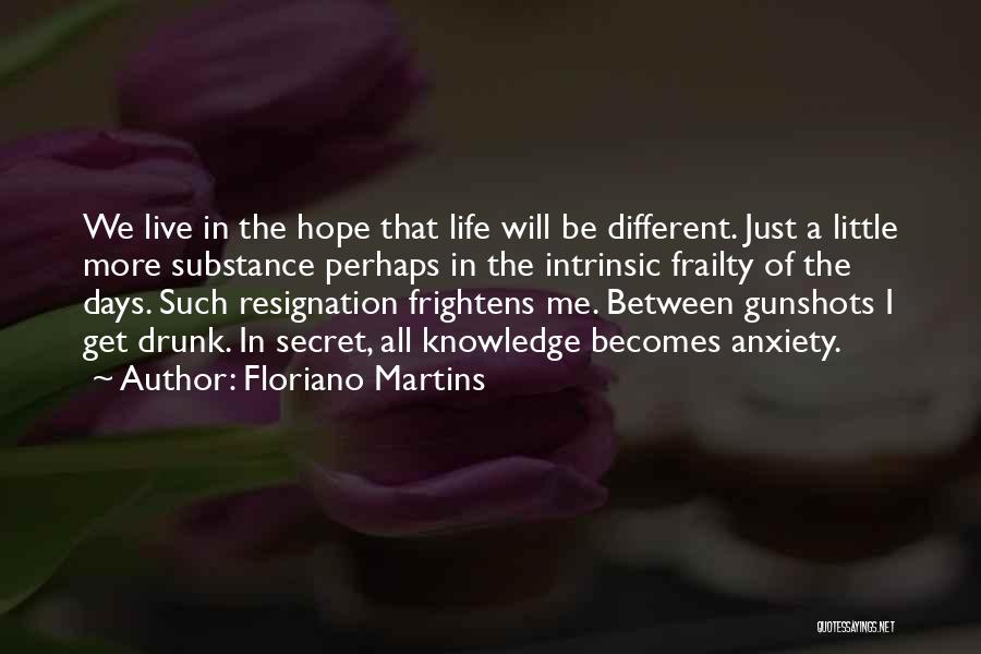 Gunshots Quotes By Floriano Martins