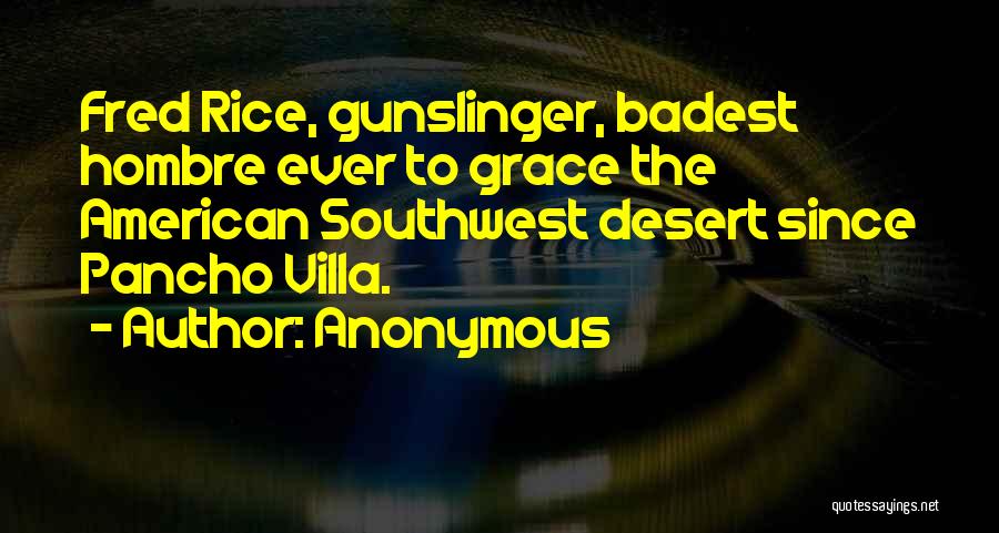 Gunslinger Quotes By Anonymous