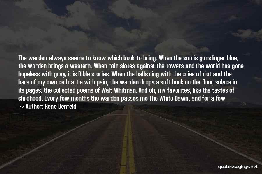 Gunslinger Quotes By Rene Denfeld
