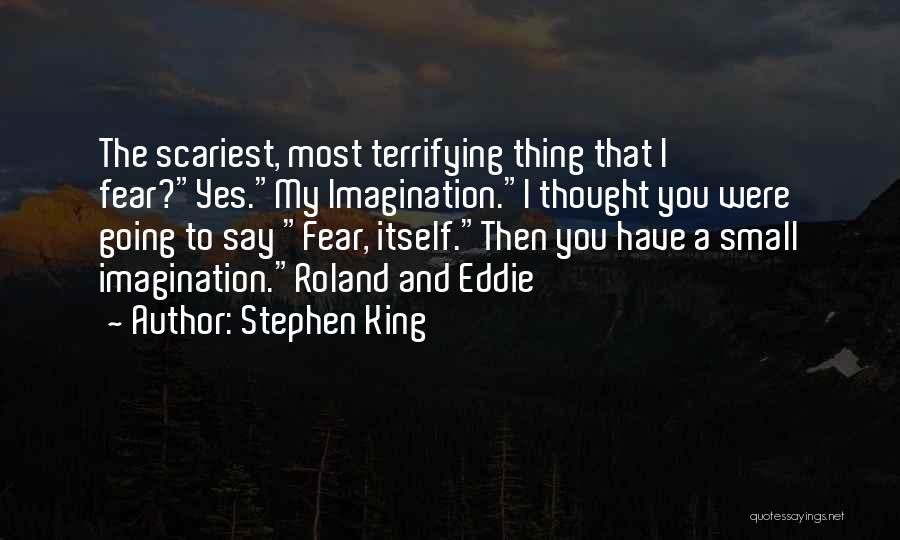 Gunslinger Roland Quotes By Stephen King