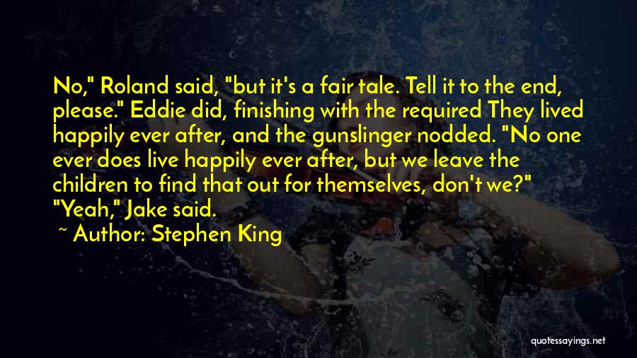 Gunslinger Roland Quotes By Stephen King