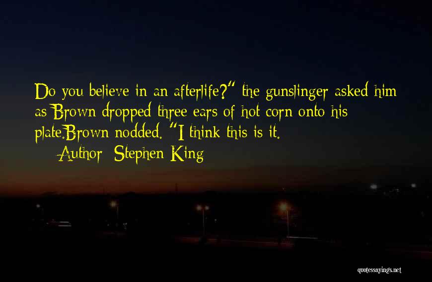 Gunslinger Roland Quotes By Stephen King