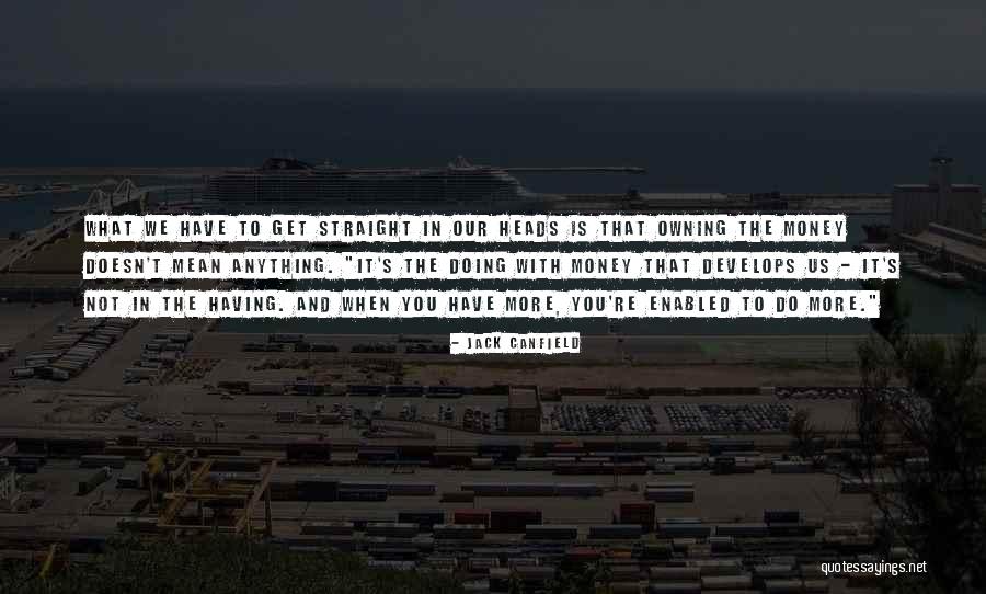 Gunslingers Challenge Quotes By Jack Canfield Gunslingers Challenge Quotes By Jack Canfield