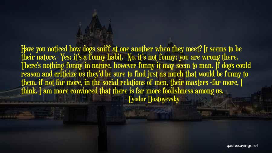 Guntars Catlaks Quotes By Fyodor Dostoyevsky Guntars Catlaks Quotes By Fyodor Dostoyevsky