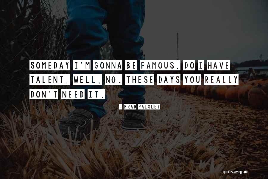 Gunten Germany Quotes By Brad Paisley Gunten Germany Quotes By Brad Paisley