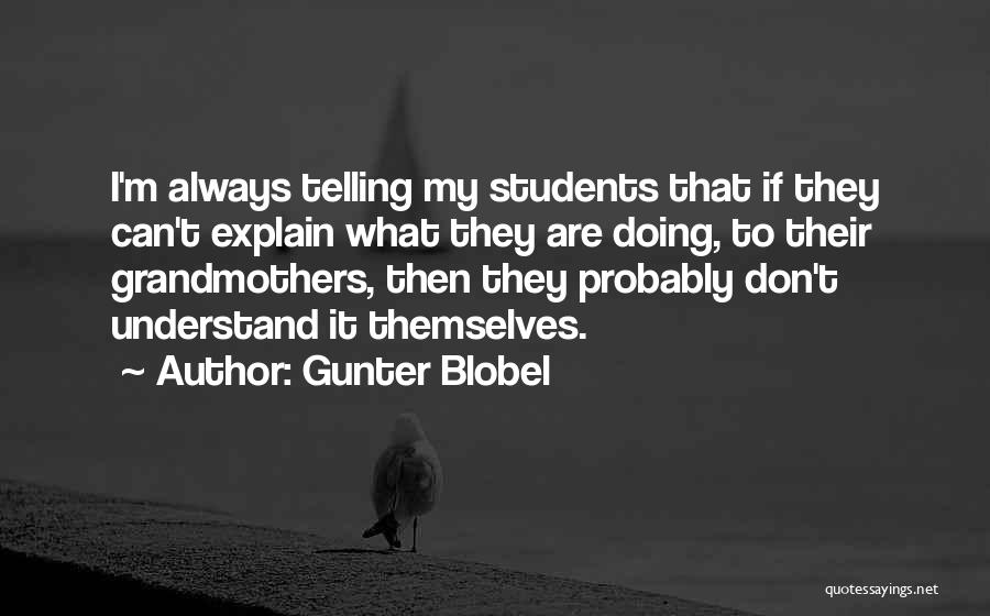 Gunter Blobel Quotes 1509651