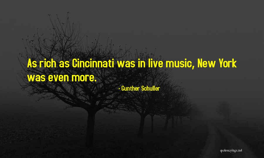 Gunther Quotes By Gunther Schuller Gunther Quotes By Gunther Schuller