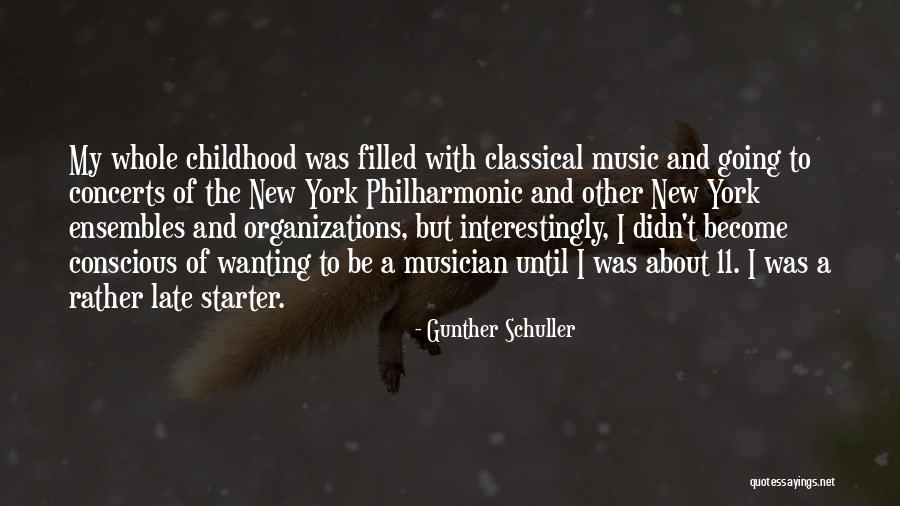 Gunther Quotes By Gunther Schuller Gunther Quotes By Gunther Schuller