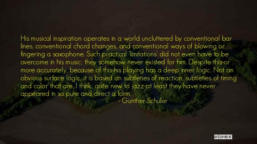 Gunther Quotes By Gunther Schuller Gunther Quotes By Gunther Schuller