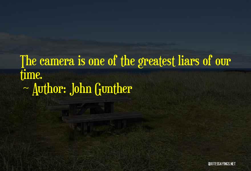 Gunther Quotes By John Gunther