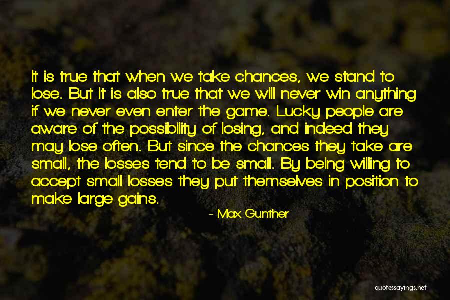 Gunther Quotes By Max Gunther Gunther Quotes By Max Gunther