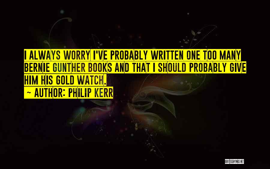 Gunther Quotes By Philip Kerr