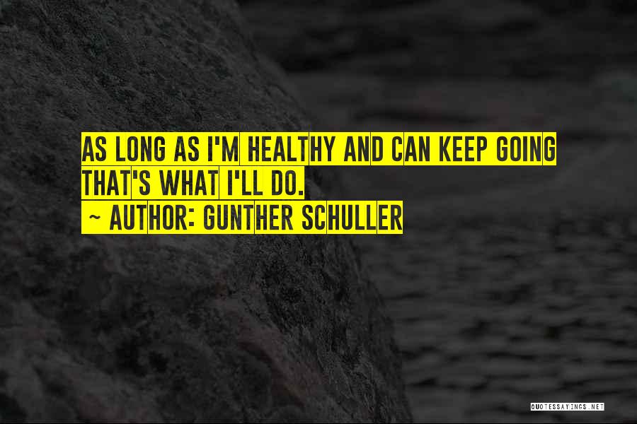 Gunther Schuller Quotes 2250338