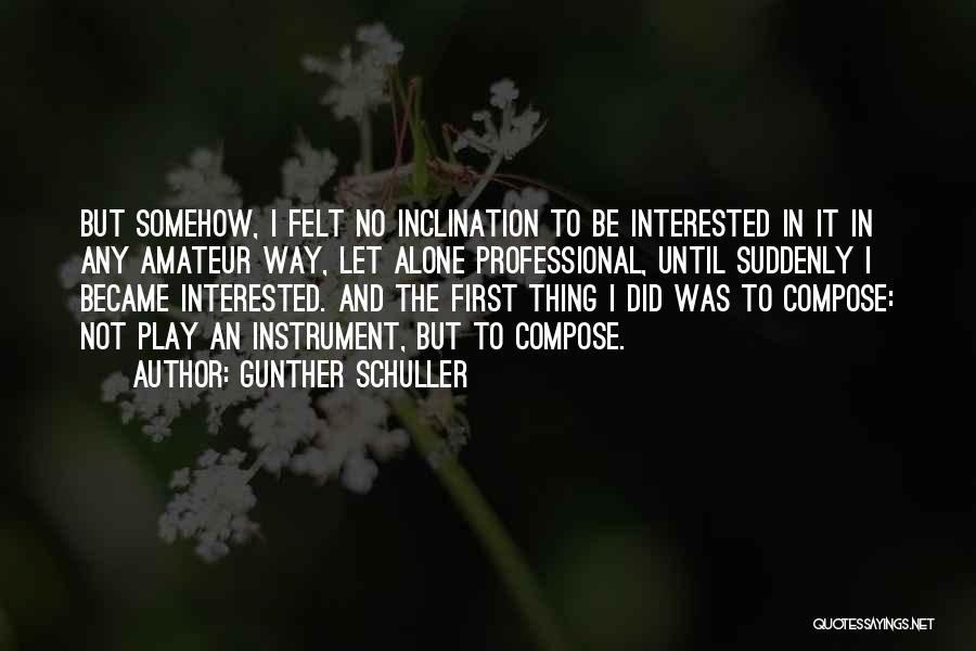 Gunther Schuller Quotes 606409