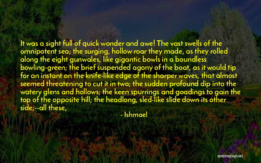 Gunwales Of A Boat Quotes By Ishmael Gunwales Of A Boat Quotes By Ishmael