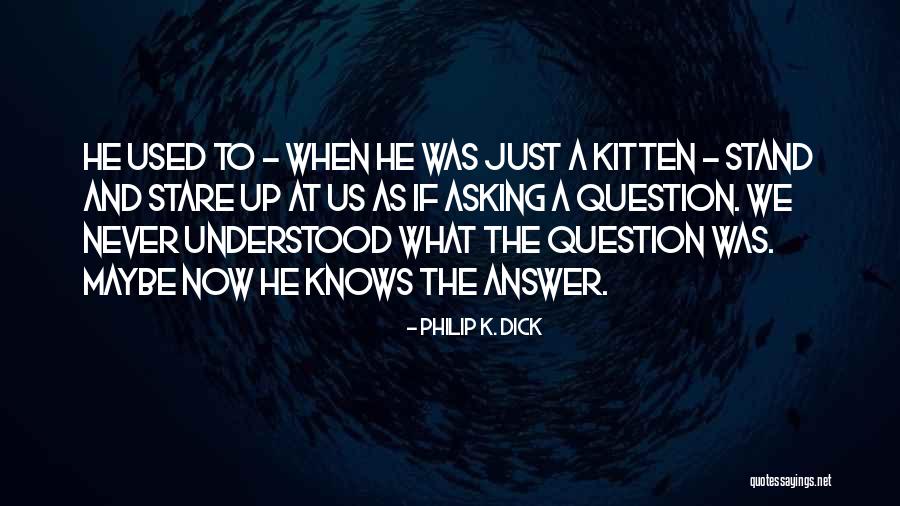 Guowei Feng Quotes By Philip K. Dick Guowei Feng Quotes By Philip K. Dick