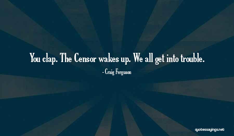 Gupie Miny Quotes By Craig Ferguson Gupie Miny Quotes By Craig Ferguson