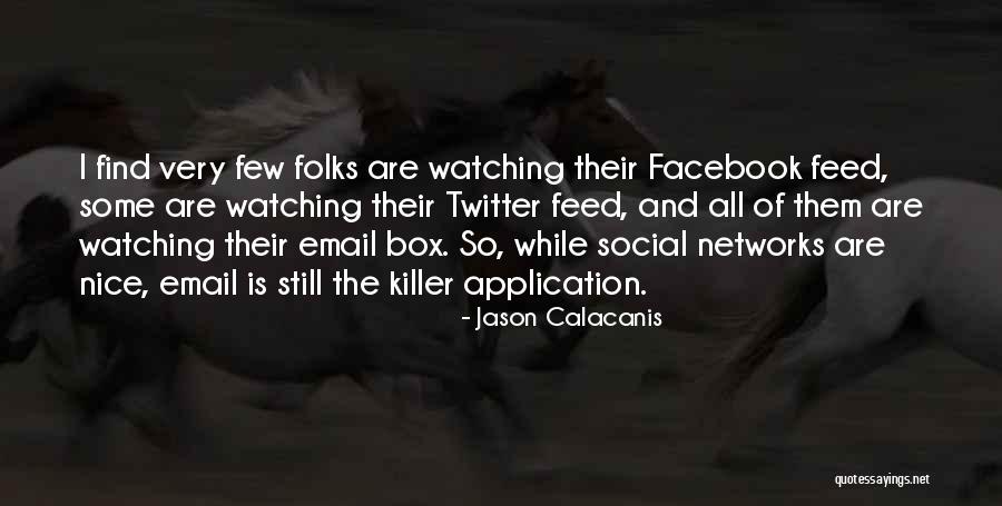 Guptan Community Quotes By Jason Calacanis Guptan Community Quotes By Jason Calacanis