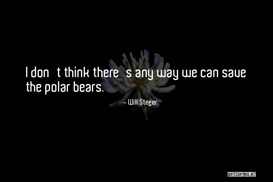 Guptan Labor Quotes By Will Steger Guptan Labor Quotes By Will Steger