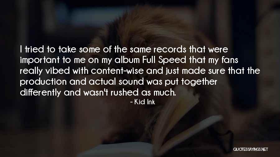 Guralnick Sweet Quotes By Kid Ink Guralnick Sweet Quotes By Kid Ink