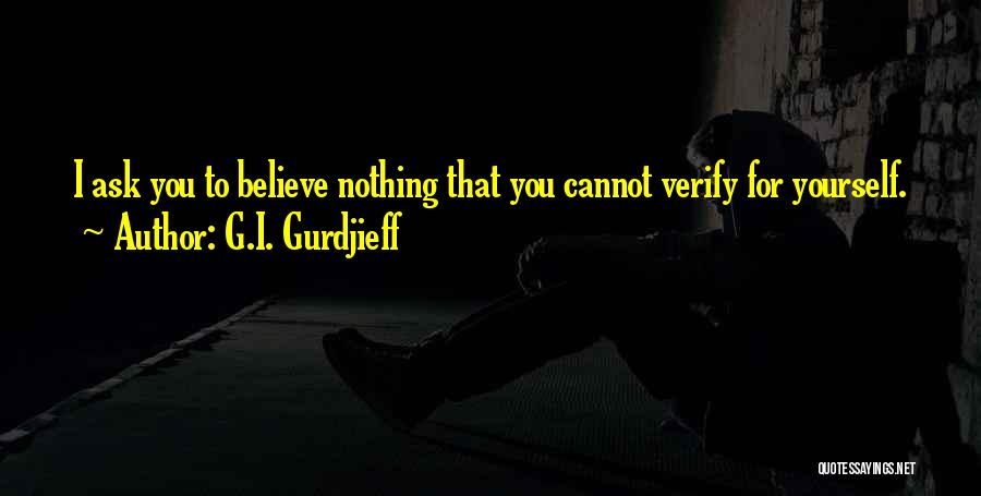 Gurdjieff Quotes By G.I. Gurdjieff