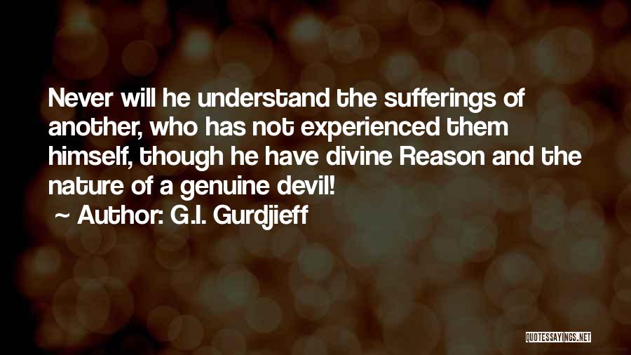 Gurdjieff Quotes By G.I. Gurdjieff