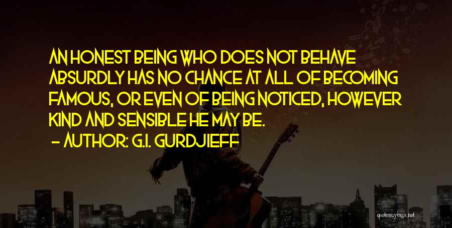 Gurdjieff Quotes By G.I. Gurdjieff