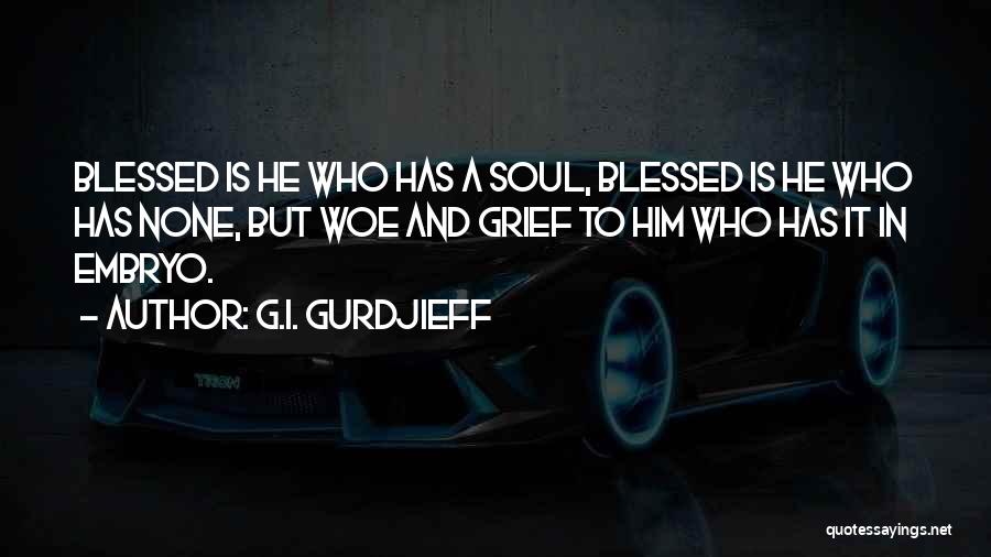 Gurdjieff Quotes By G.I. Gurdjieff