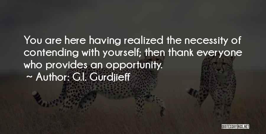 Gurdjieff Quotes By G.I. Gurdjieff