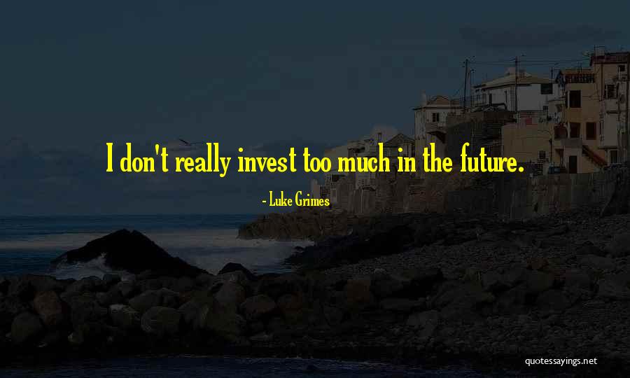 Gurganious Quotes By Luke Grimes Gurganious Quotes By Luke Grimes