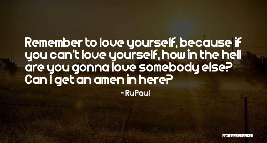 Gurgel Otolaryngology Quotes By RuPaul Gurgel Otolaryngology Quotes By RuPaul
