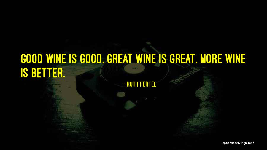 Gurgenidze Bush Quotes By Ruth Fertel Gurgenidze Bush Quotes By Ruth Fertel