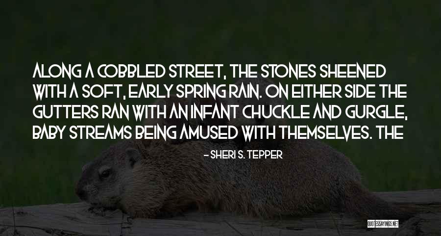 Gurgle Quotes By Sheri S. Tepper Gurgle Quotes By Sheri S. Tepper