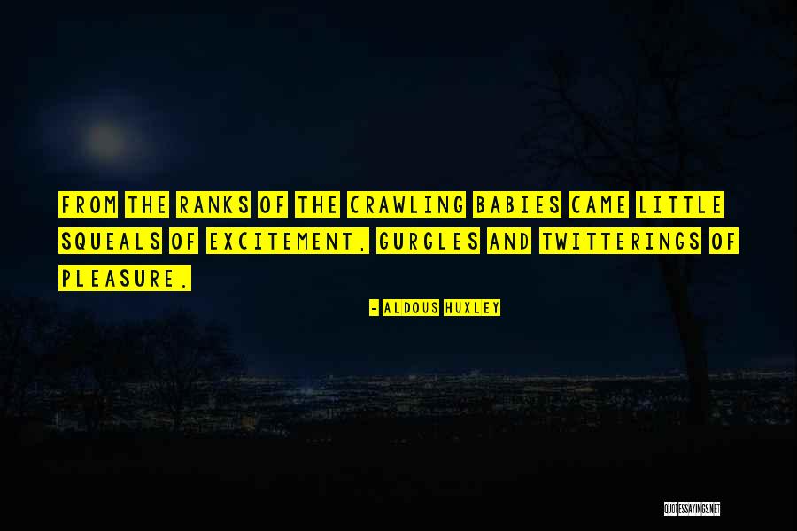 Gurgles Quotes By Aldous Huxley Gurgles Quotes By Aldous Huxley