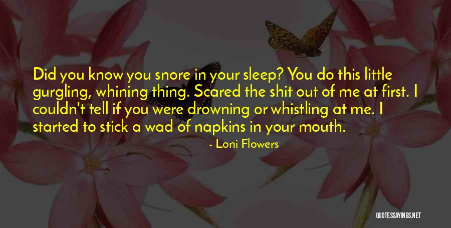Gurgling Cod Quotes By Loni Flowers Gurgling Cod Quotes By Loni Flowers