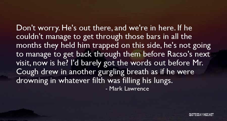 Gurgling Cod Quotes By Mark Lawrence Gurgling Cod Quotes By Mark Lawrence