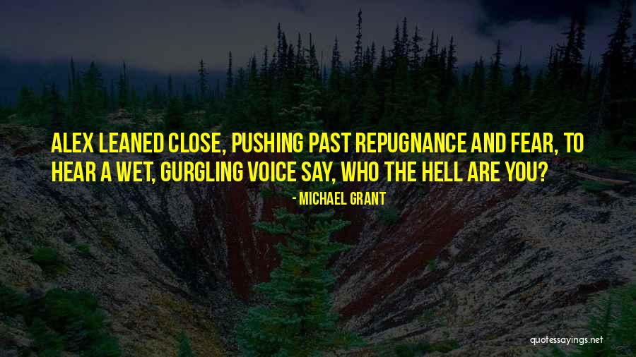 Gurgling Cod Quotes By Michael Grant Gurgling Cod Quotes By Michael Grant