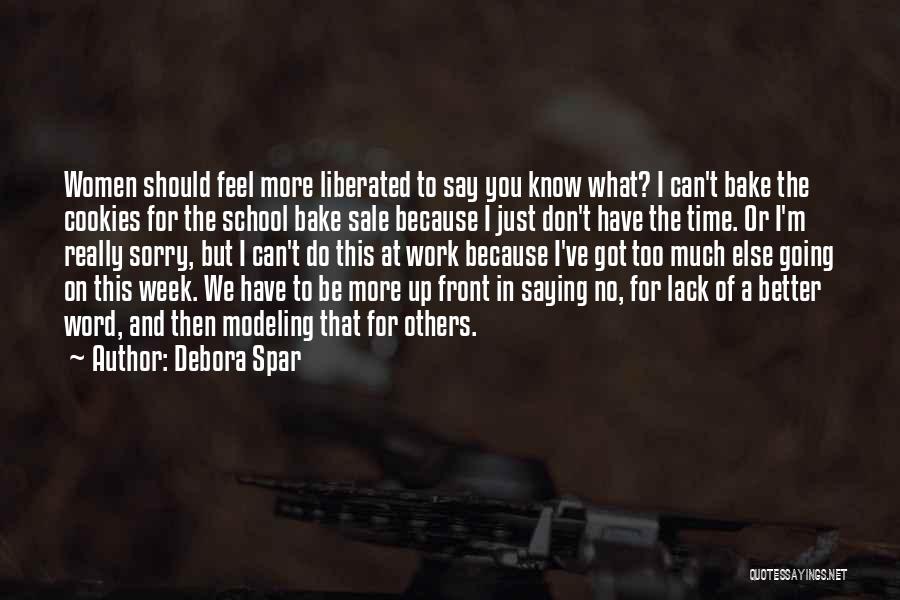 Gurgovden Quotes By Debora Spar