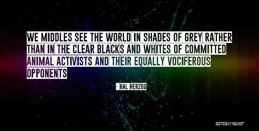 Gurin And Gurin Quotes By Hal Herzog Gurin And Gurin Quotes By Hal Herzog