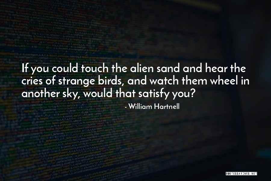 Gurinder Singh Quotes By William Hartnell Gurinder Singh Quotes By William Hartnell