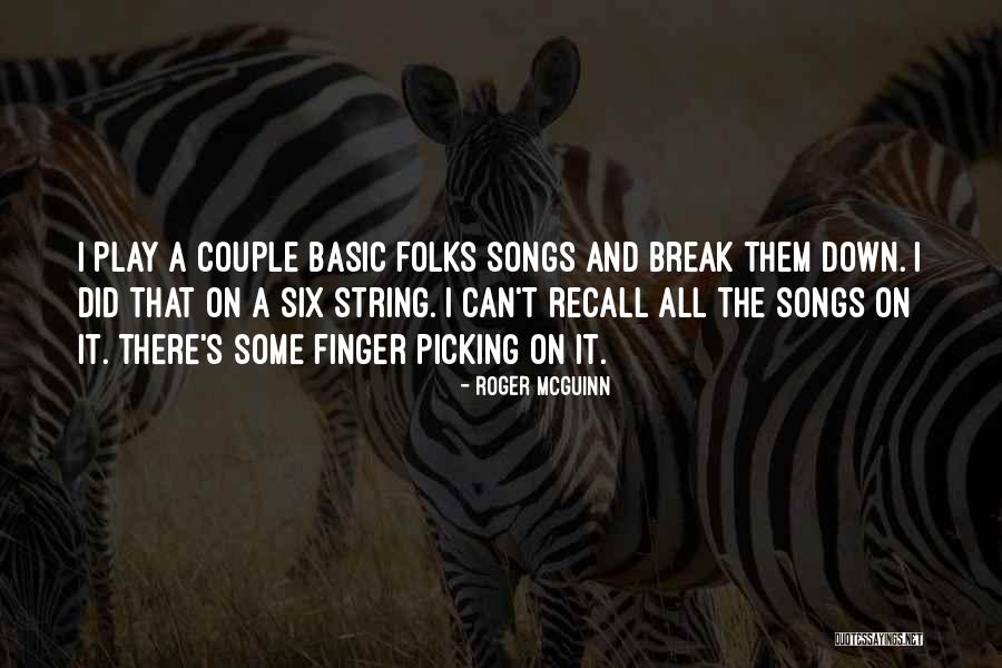 Gurjot Marwah Quotes By Roger McGuinn Gurjot Marwah Quotes By Roger McGuinn