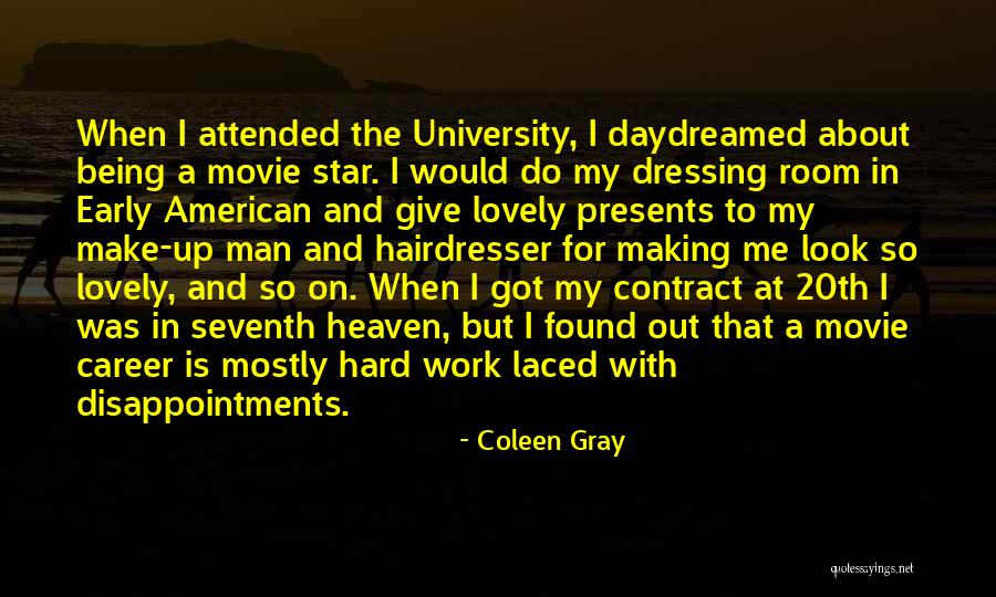 Gurkirpal Surapuri Quotes By Coleen Gray Gurkirpal Surapuri Quotes By Coleen Gray