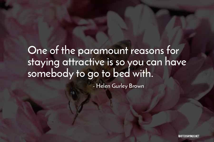 Gurley Brown Quotes By Helen Gurley Brown Gurley Brown Quotes By Helen Gurley Brown