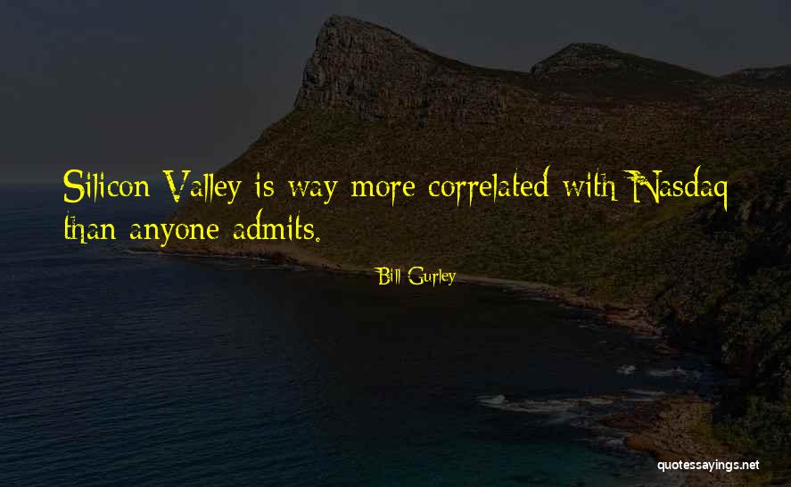 Gurley Quotes By Bill Gurley Gurley Quotes By Bill Gurley
