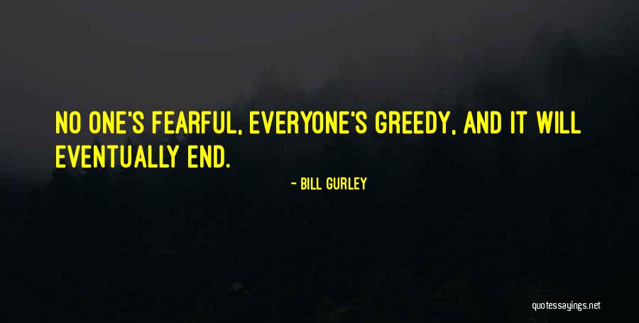 Gurley Quotes By Bill Gurley Gurley Quotes By Bill Gurley