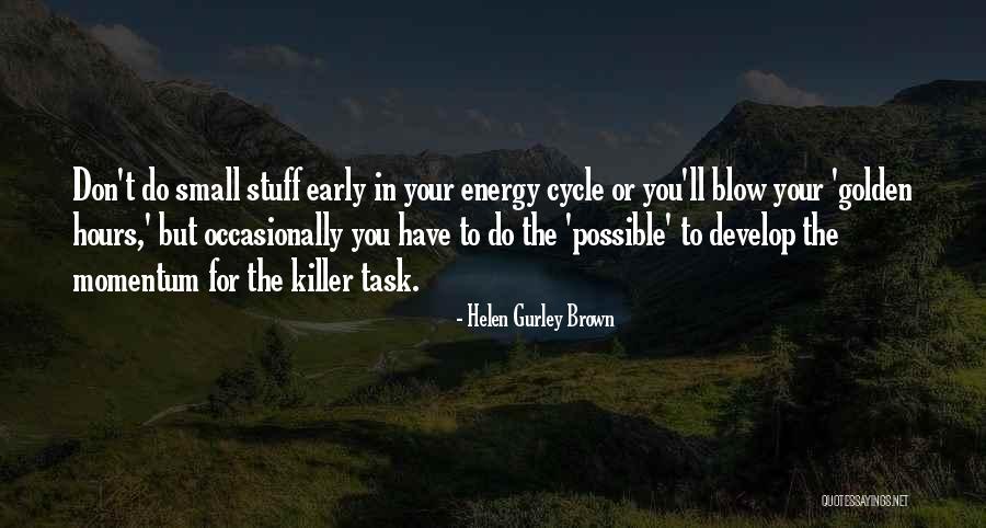 Gurley Quotes By Helen Gurley Brown Gurley Quotes By Helen Gurley Brown