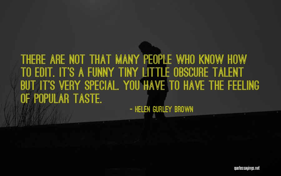 Gurley Quotes By Helen Gurley Brown Gurley Quotes By Helen Gurley Brown
